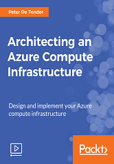 Architecting an Azure Compute Infrastructure